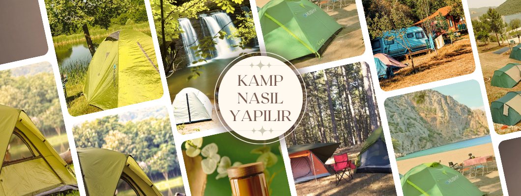 Kamp Nasıl Yapılır